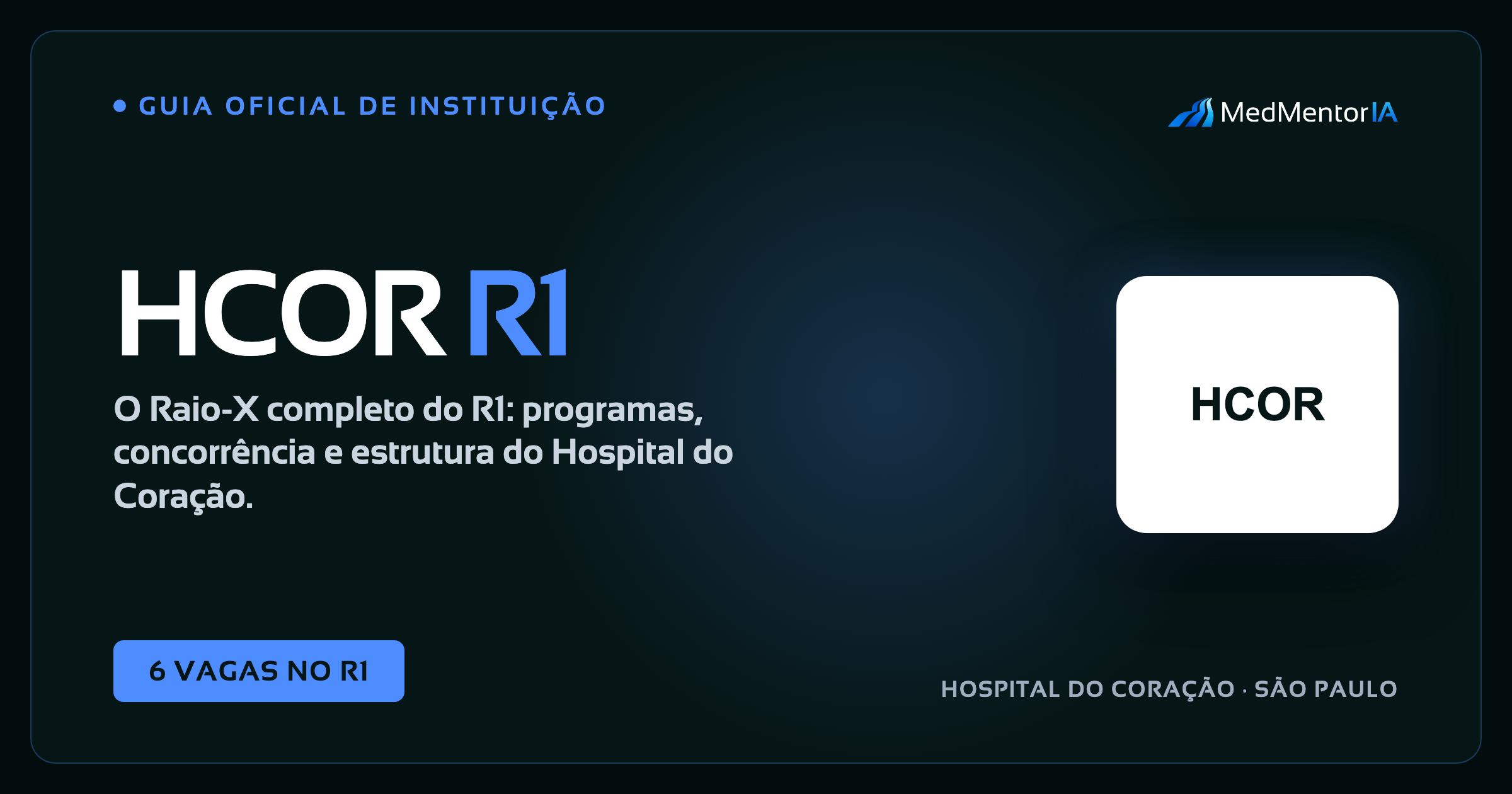 Residência Médica no HCor 2027: Guia Completo do Hospital do Coração