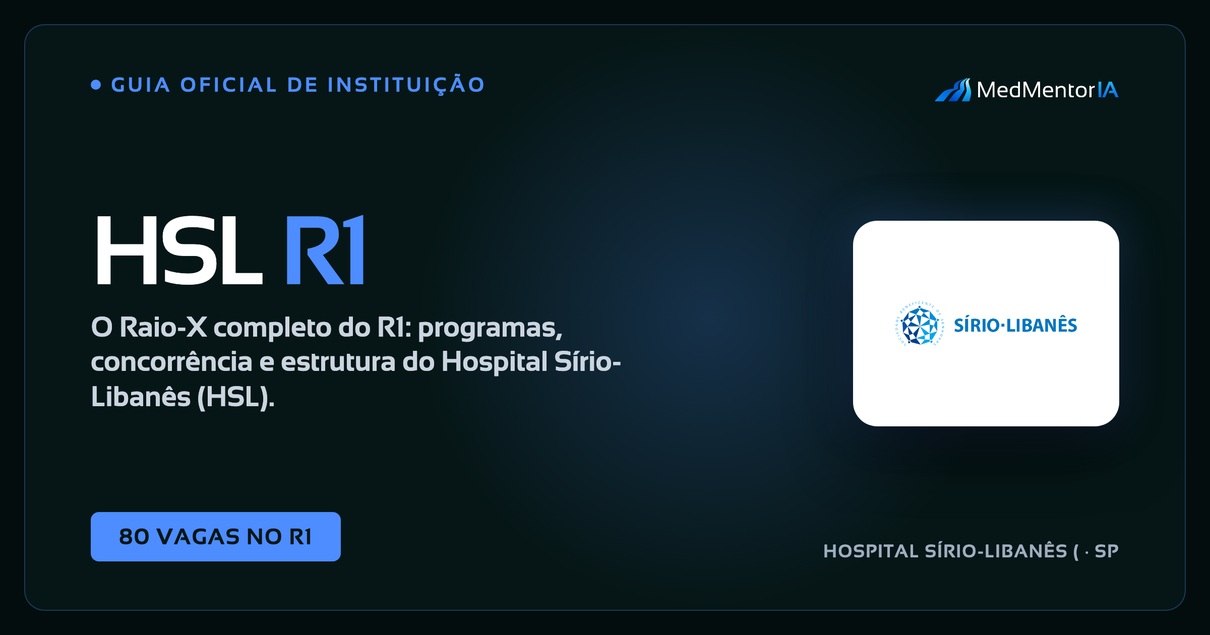Residência Médica Hospital Sírio-Libanês: Guia Completo