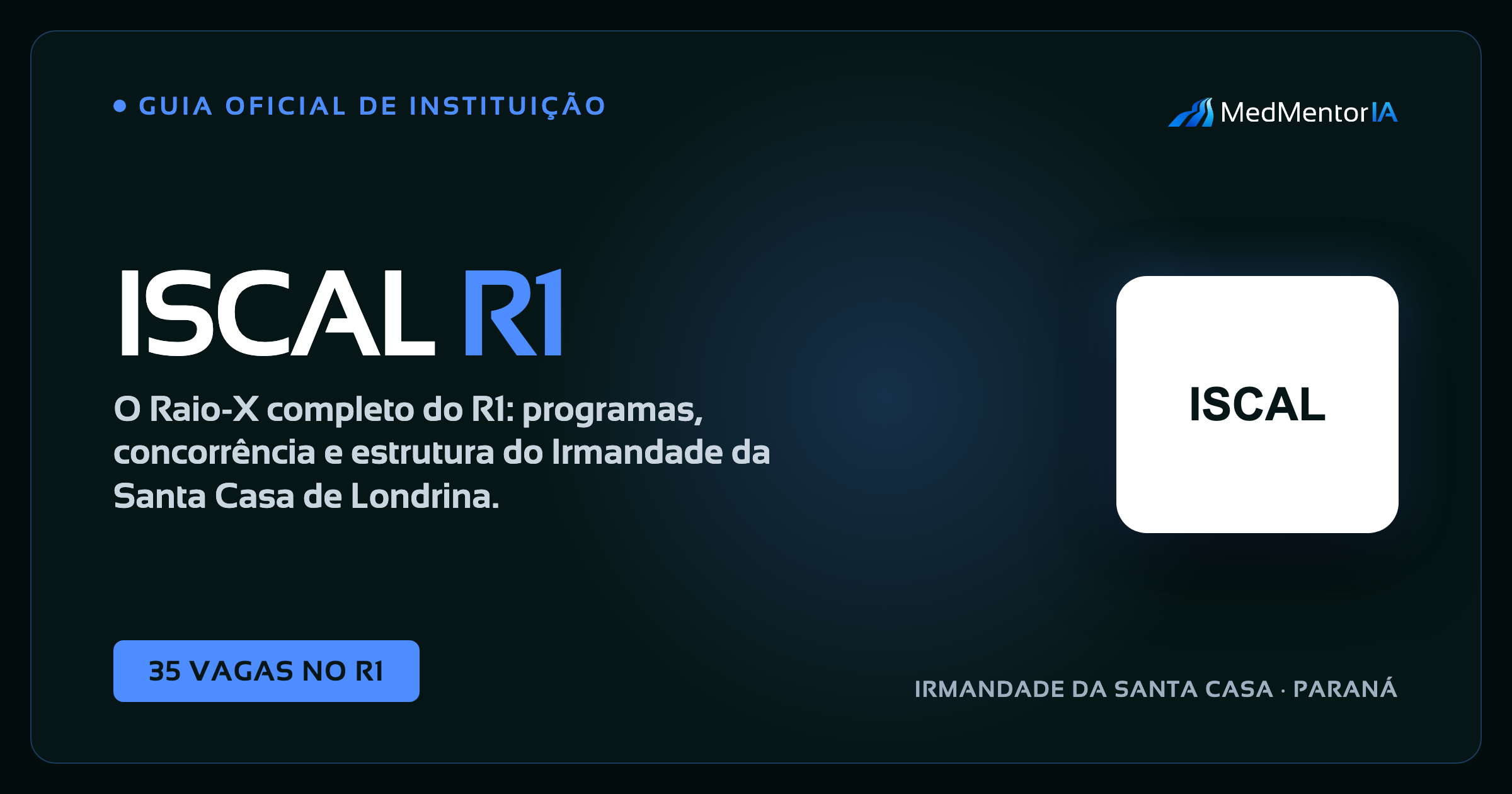 Residência Médica ISCAL Londrina 2027: Edital, Vagas e Inscrições