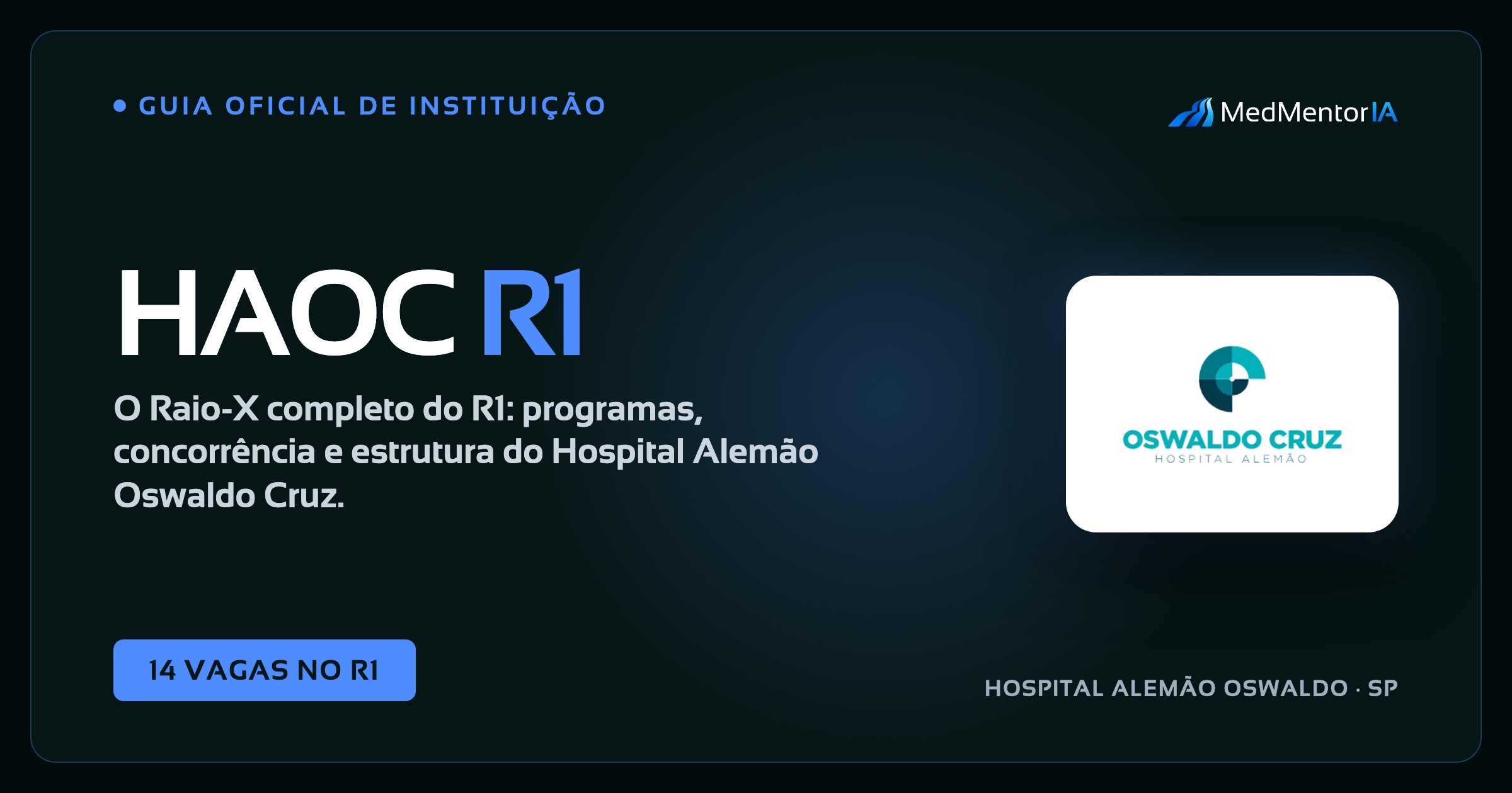 Residência Médica no Hospital Alemão Oswaldo Cruz (HAOC) 2026/2027: Edital, Datas, Vagas e Estratégia de Preparação