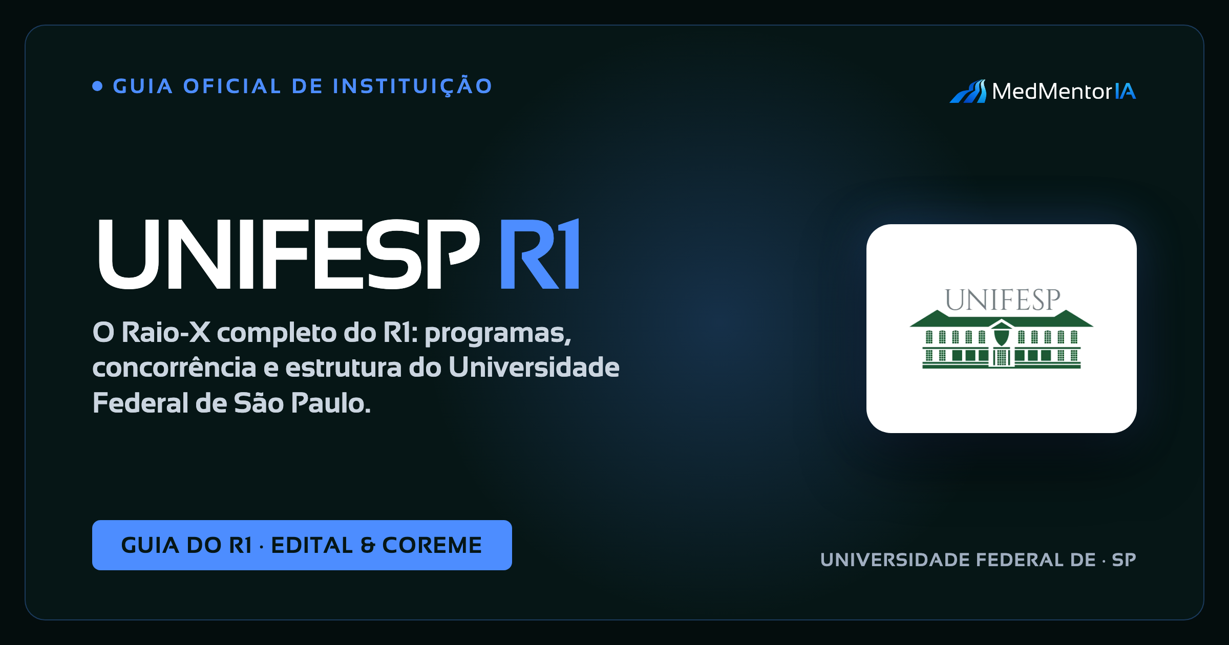 Residência Médica UNIFESP 2027: Datas, Banca Vunesp, Vagas e Guia Completo de Preparação