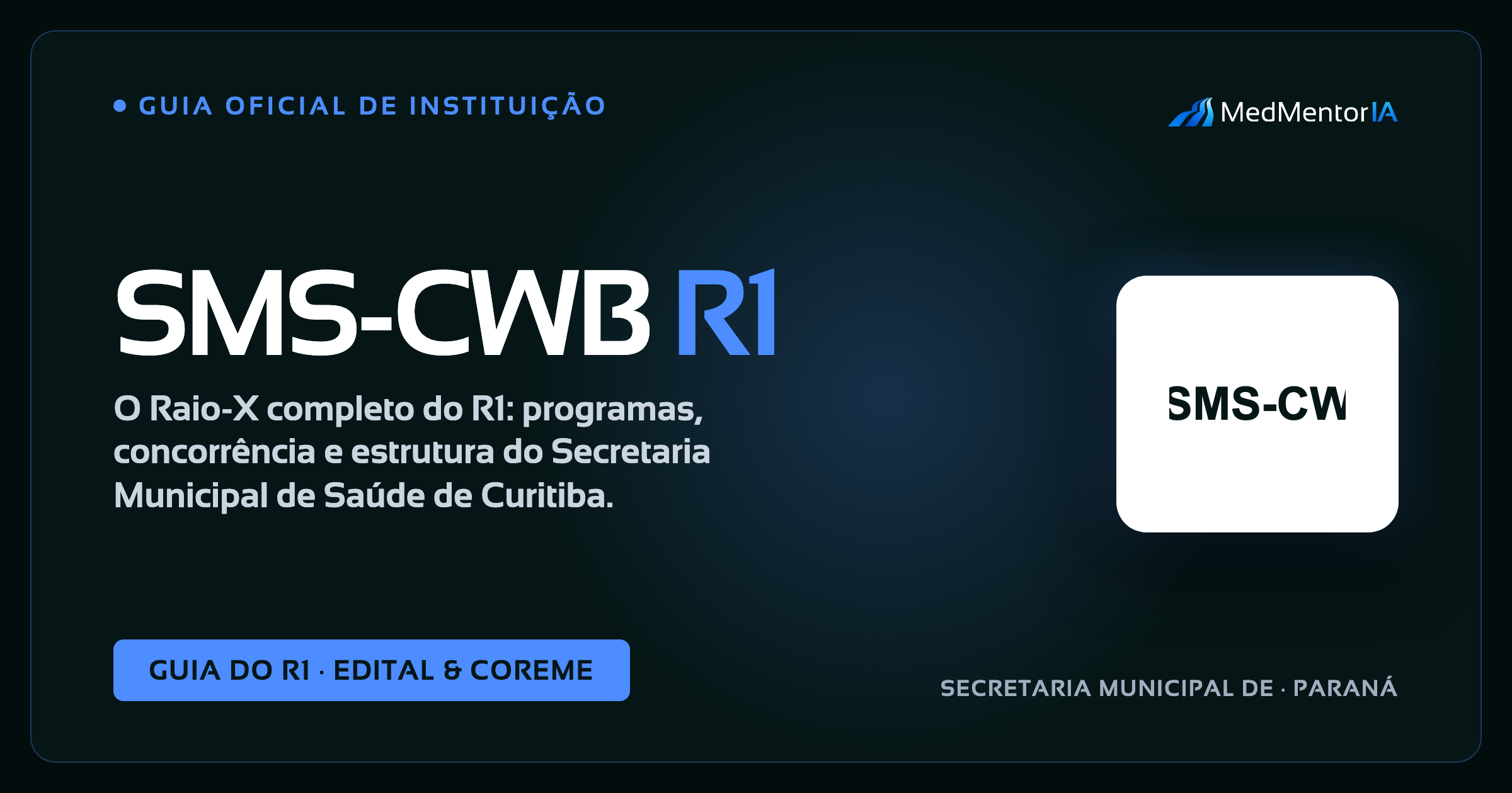 SMS-Curitiba Edital Residencia Medica 2026/2027: Retificado