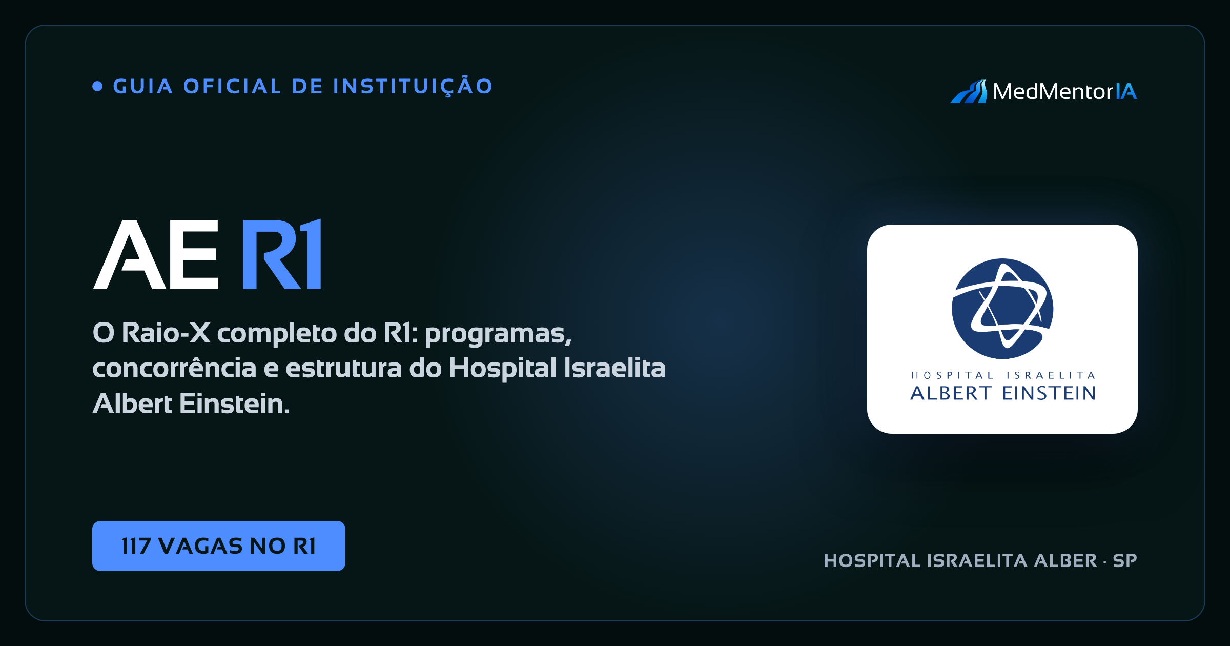 Vagas de Residência Médica do Einstein 2026/2027: Guia Completo das 117 Vagas, Especialidades e Datas